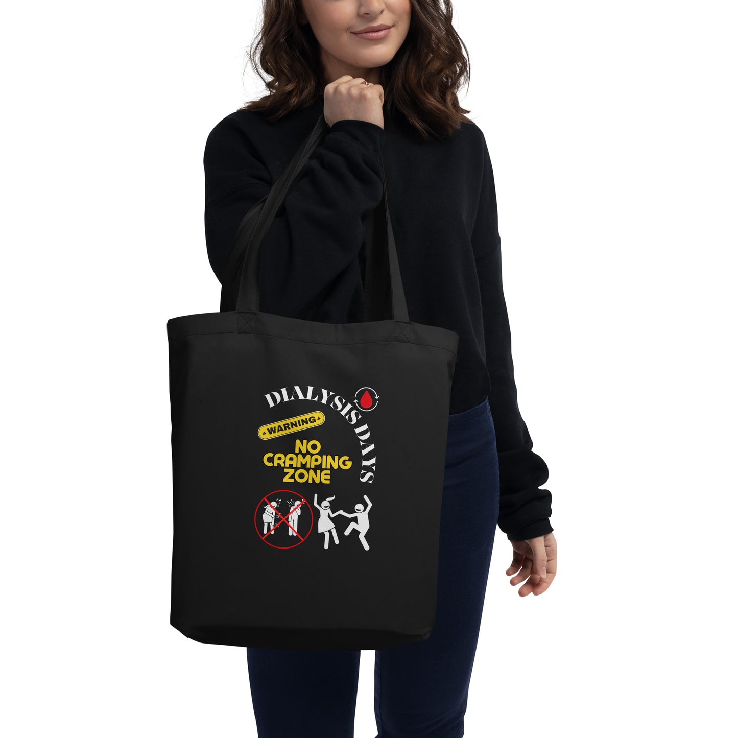 Dialysis Days No Cramping Zone - Eco Tote Bag