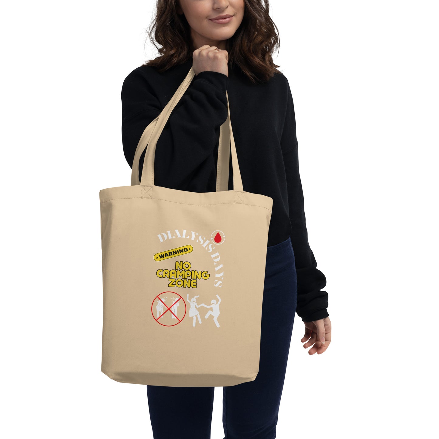 Dialysis Days No Cramping Zone - Eco Tote Bag