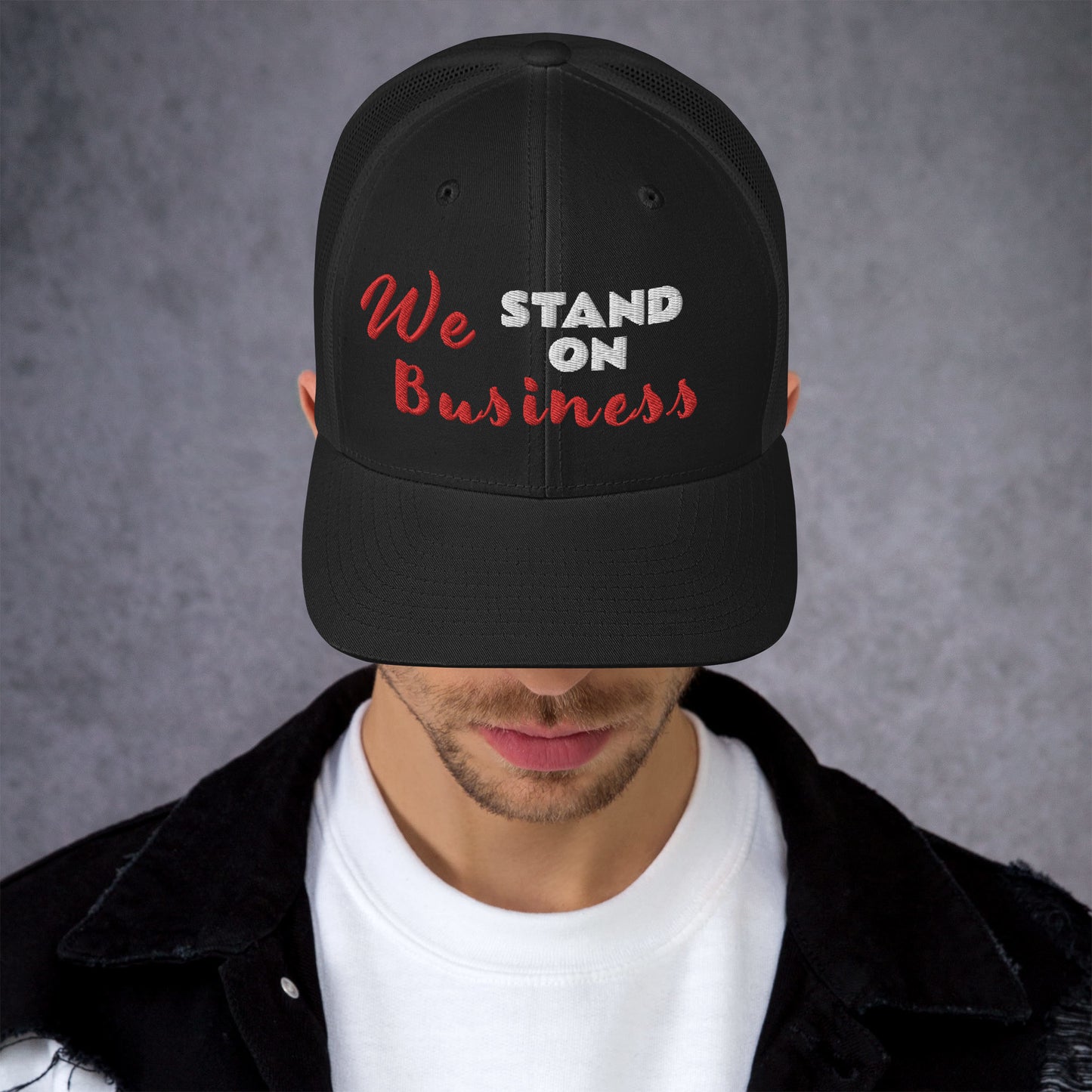 We Stand On Business (Couples) - Trucker Cap