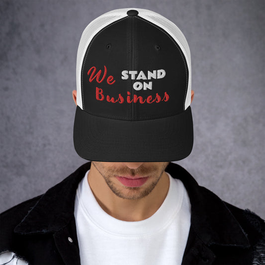 We Stand On Business (Couples) - Trucker Cap