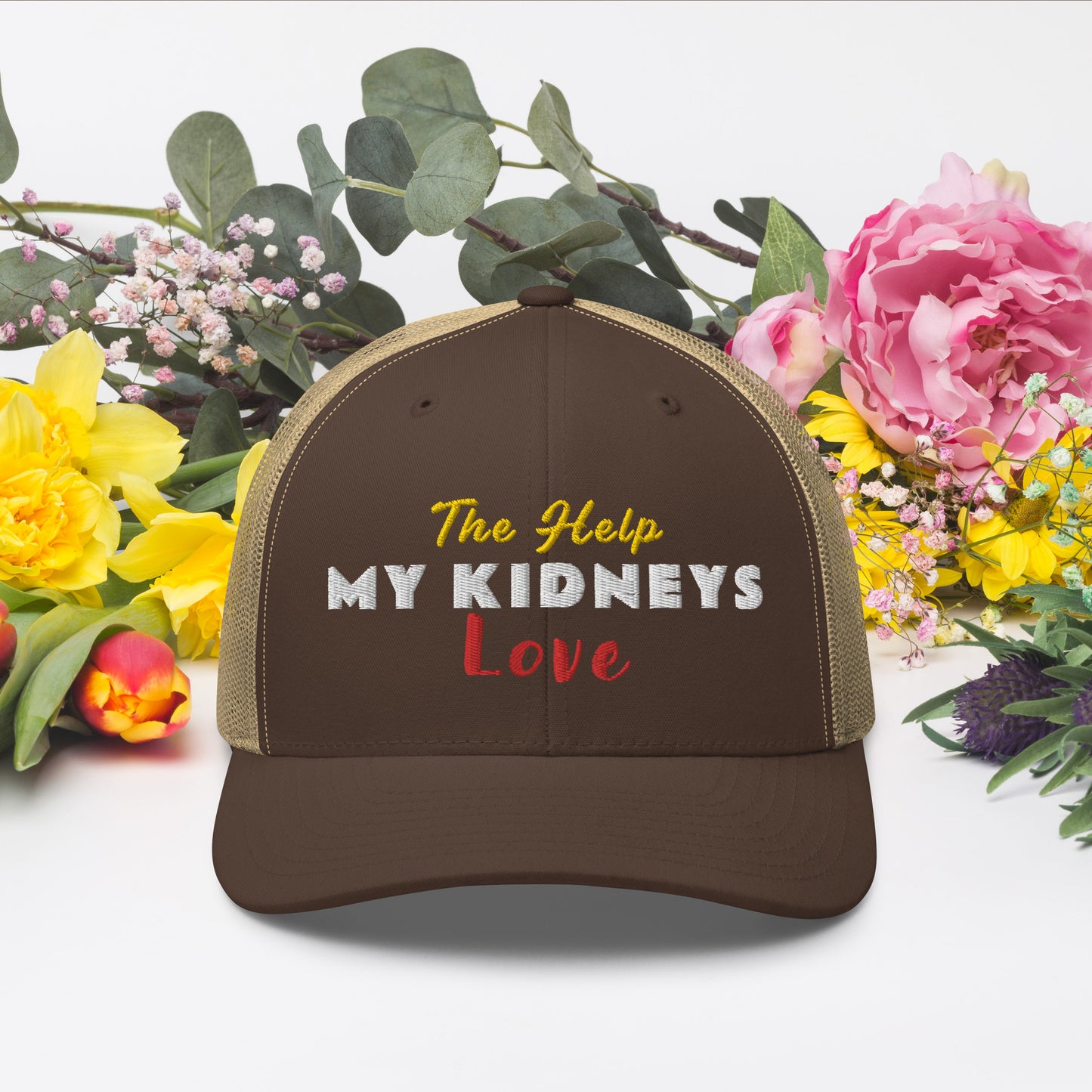 Dialysis Days The Help My Kidneys Love - Trucker Cap