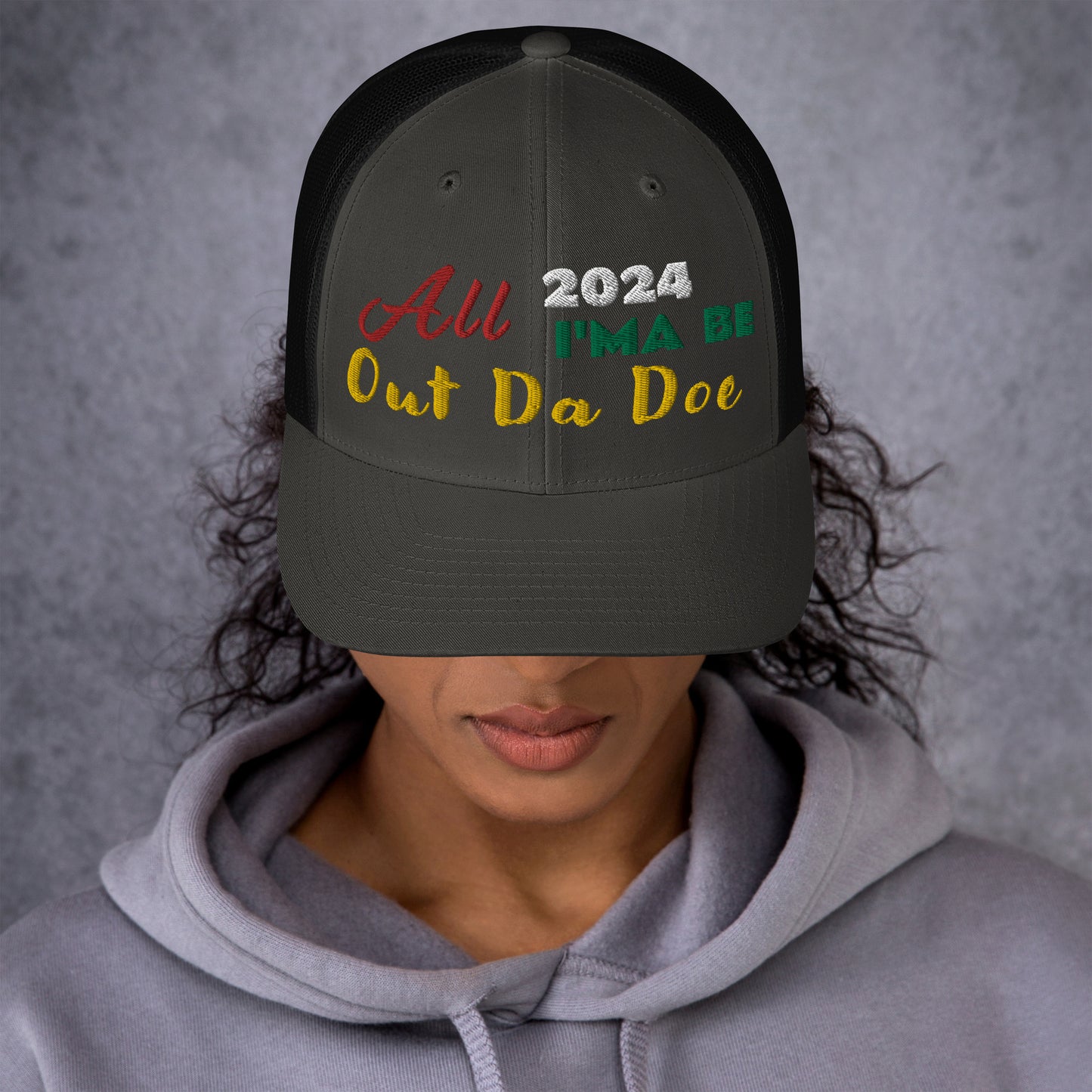 All 2024 I’ma Be Out Da Doe - Trucker Cap