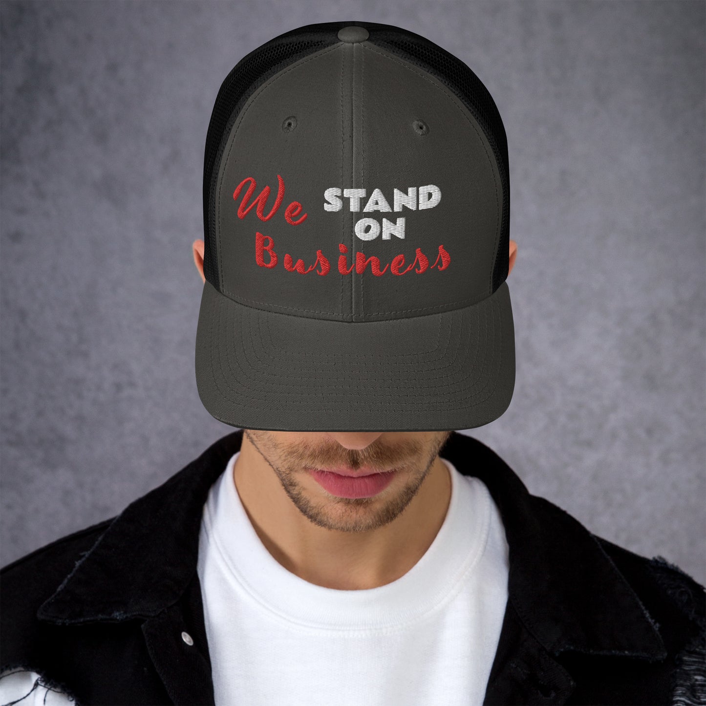 We Stand On Business (Couples) - Trucker Cap