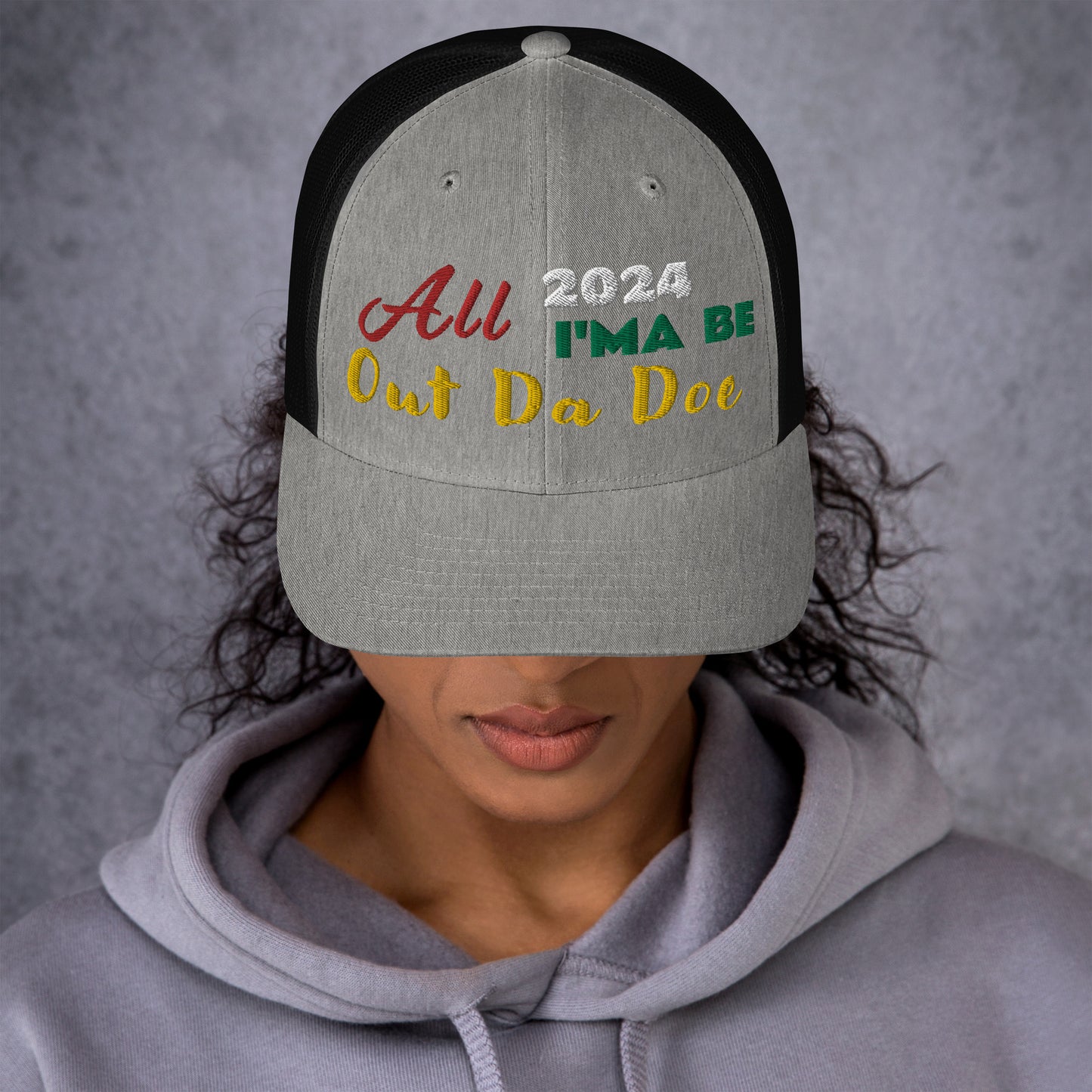 All 2024 I’ma Be Out Da Doe - Trucker Cap