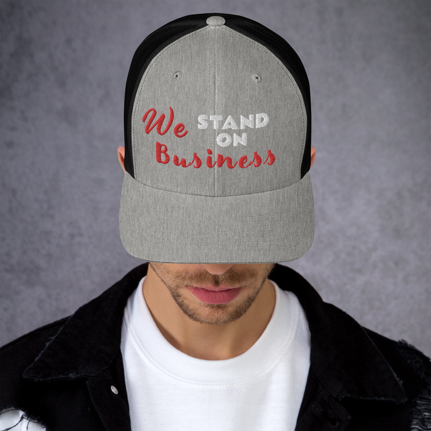 We Stand On Business (Couples) - Trucker Cap