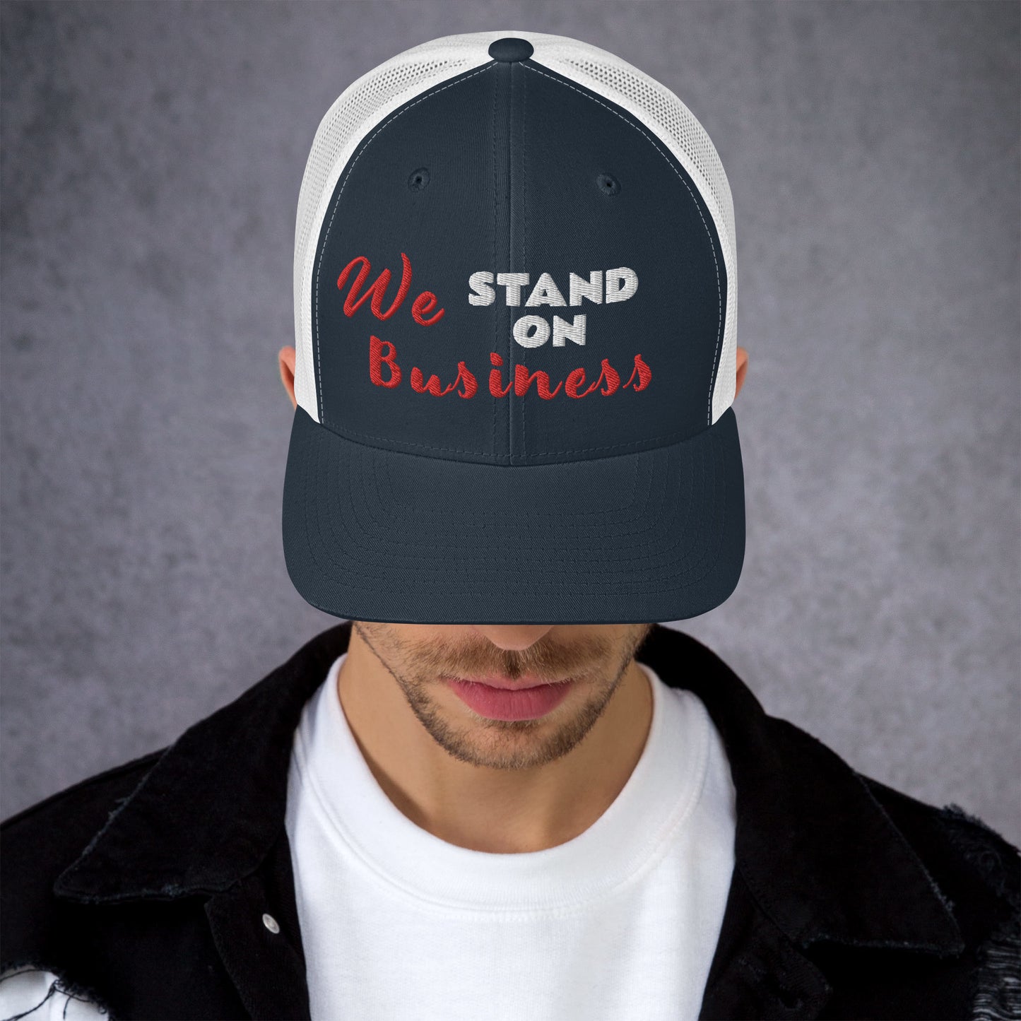 We Stand On Business (Couples) - Trucker Cap