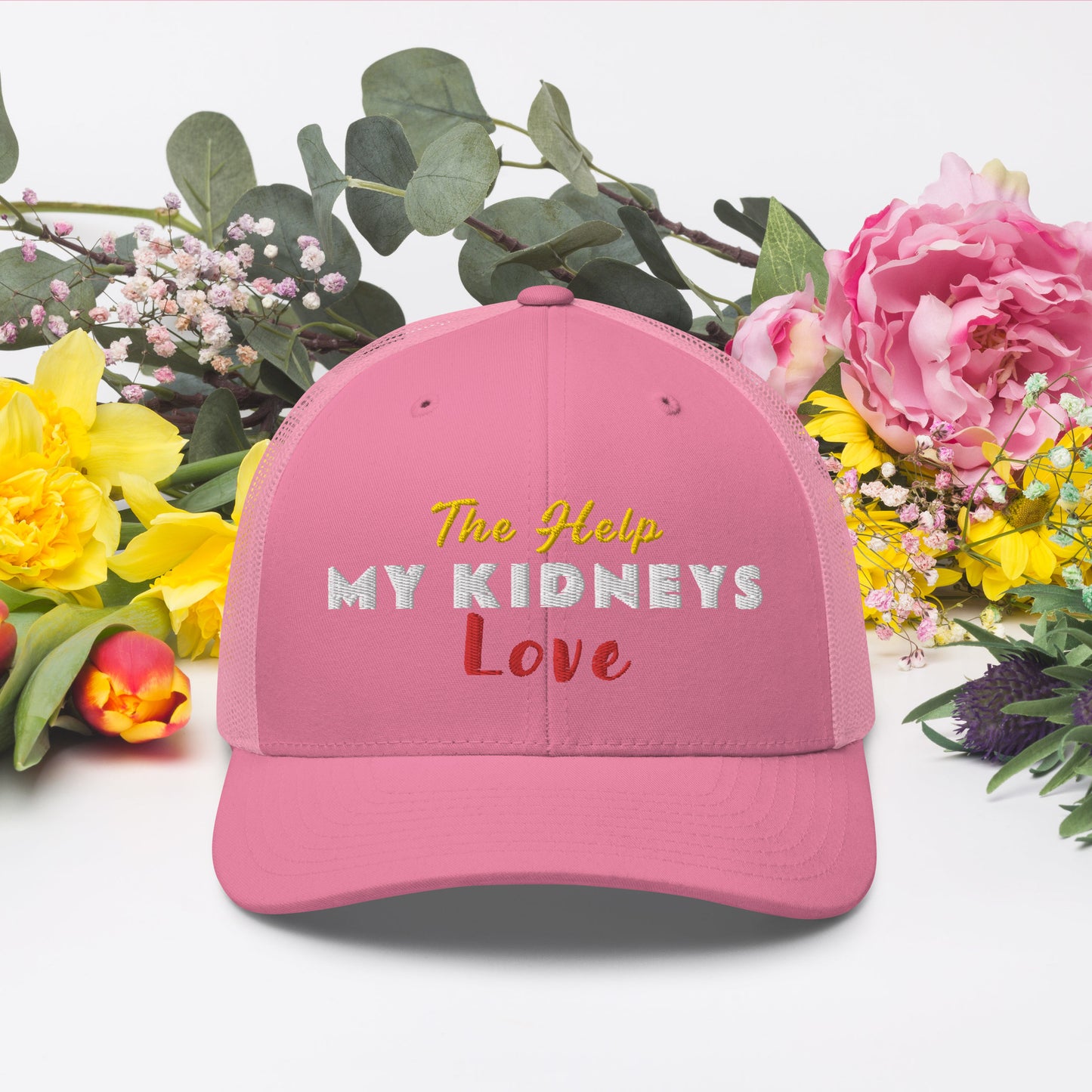 Dialysis Days The Help My Kidneys Love - Trucker Cap