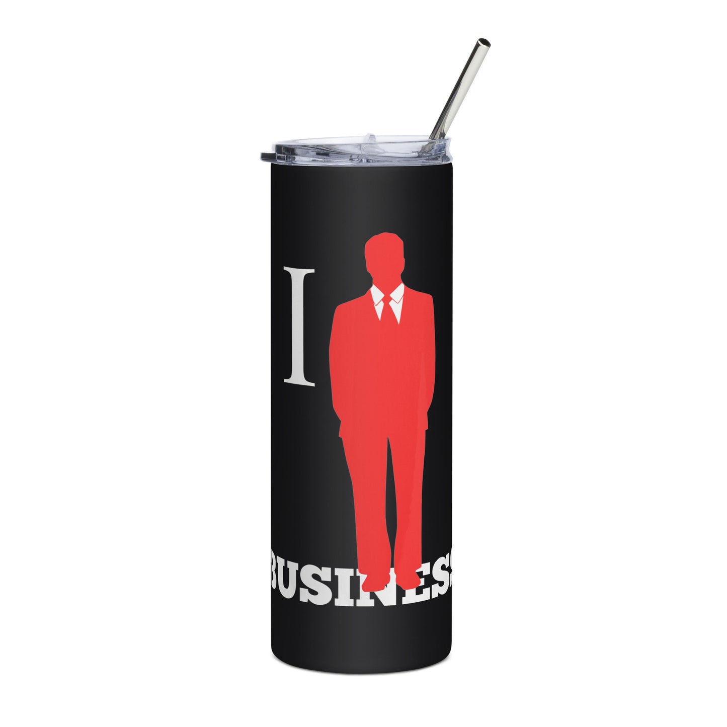 I Stand On Business (Male) - Stainless Steel Tumbler