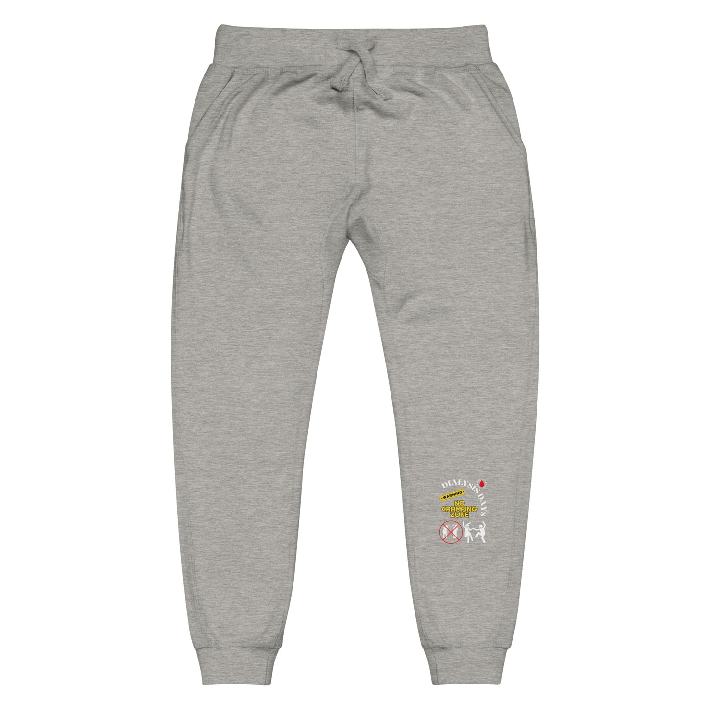 Dialysis Days No Cramping Zone - Unisex Fleece Sweatpants