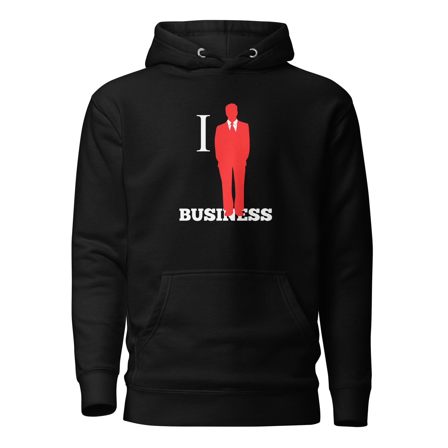 I Stand On Business (Male) - Unisex Hoodie