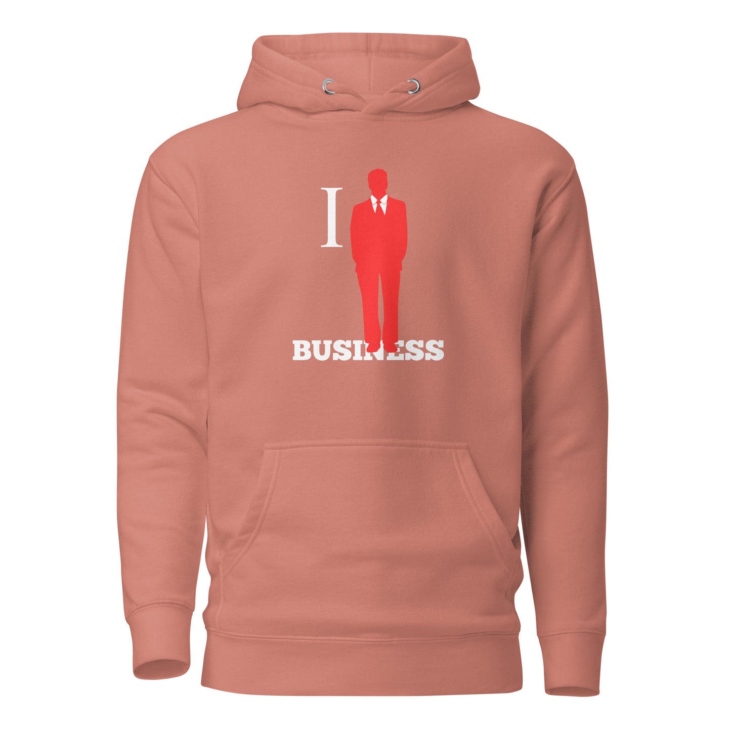 I Stand On Business (Male) - Unisex Hoodie