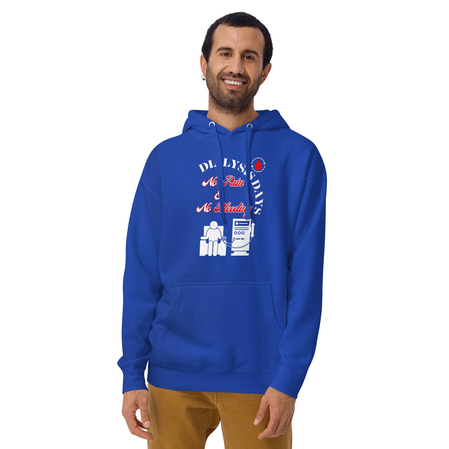 Dialysis Days No Pain & No Bleeding - Unisex Hoodie