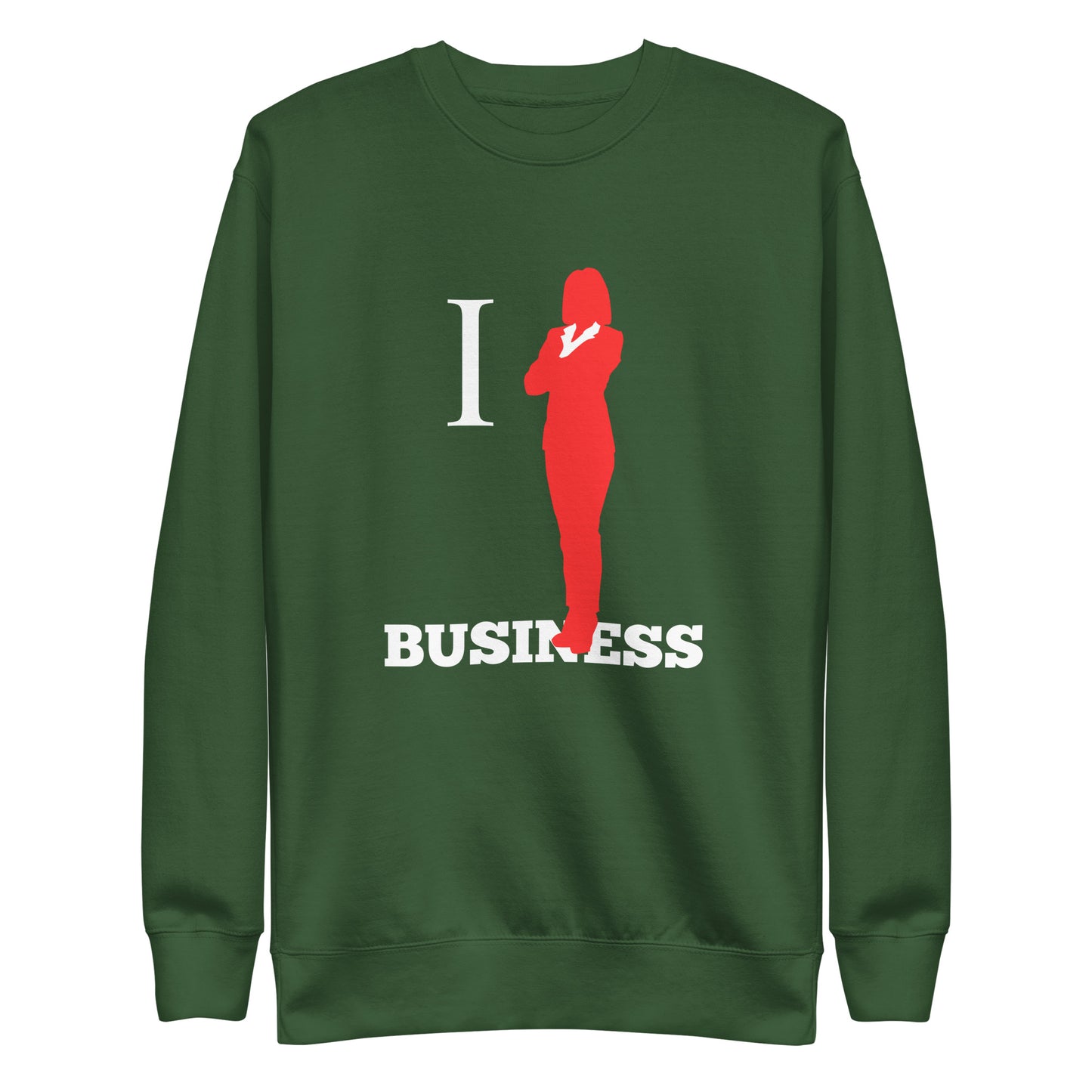 I Stand On Business (Female) - Unisex Premium Sweatshirt