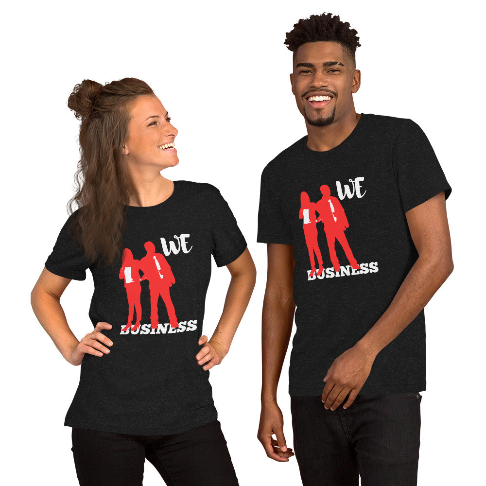 We Stand On Business (Couples) - Unisex T-Shirt