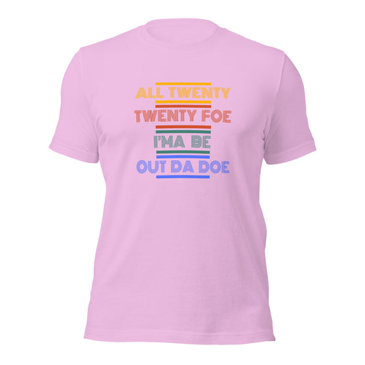 All 2024 I'ma Be Out Da Doe - Unisex T-Shirt