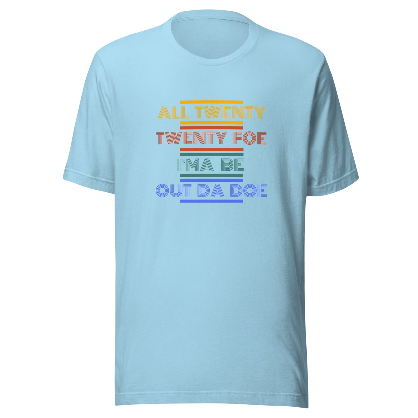 All 2024 I'ma Be Out Da Doe - Unisex T-Shirt