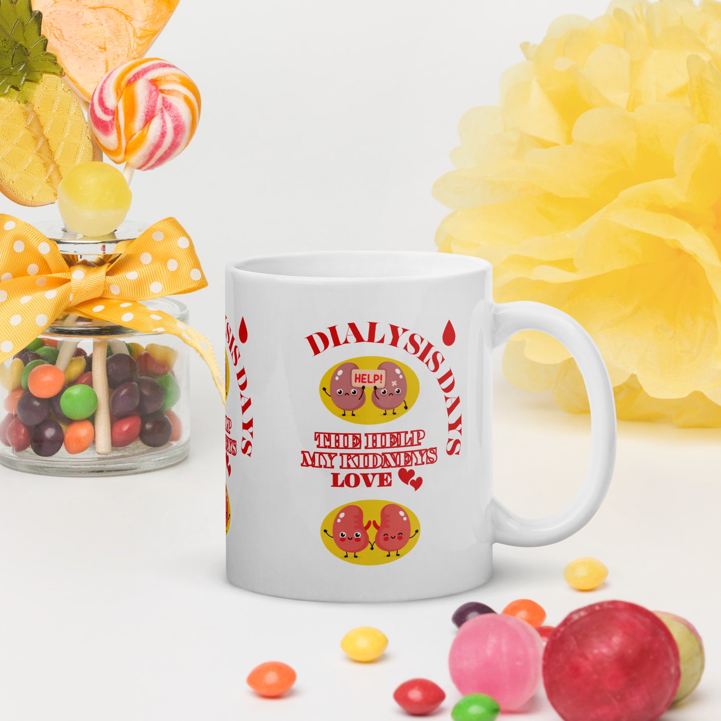 Dialysis Days The Help My Kidneys Love - White Glossy Mug