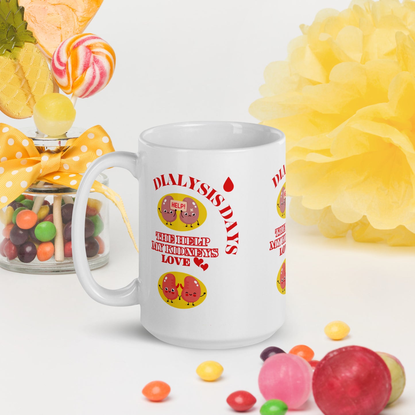 Dialysis Days The Help My Kidneys Love - White Glossy Mug